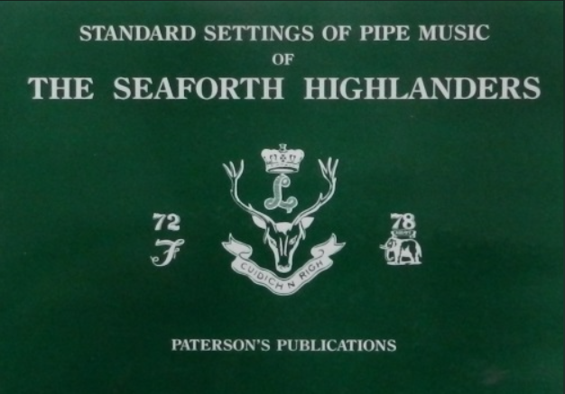 Standard Settings of Pipe Music of The Seaforth Highlanders - Bagpipes Galore