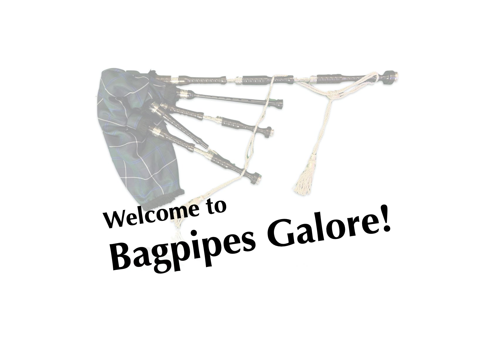 Bagpipes Galore All your Highland Bagpipe Supplies in one place!